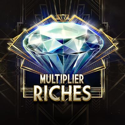 Multiplier Riches