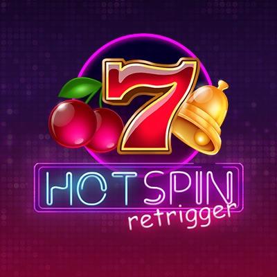 Hot Spin Retrigger