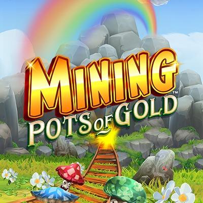 Mining pot of Gold