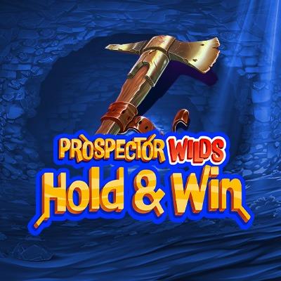 Prospector Wilds Hold and Win