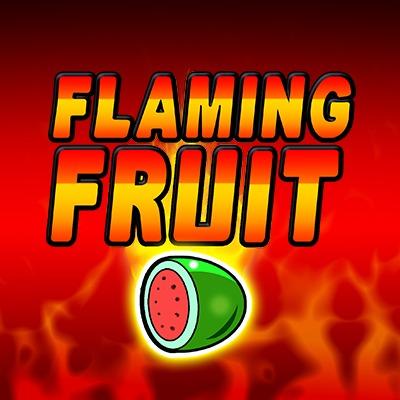 Flaming Fruit
