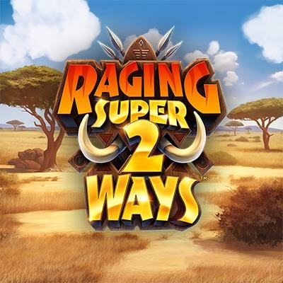 Raging Super 2 Ways