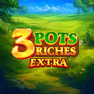 3 Pots Riches Extra: Hold and Win