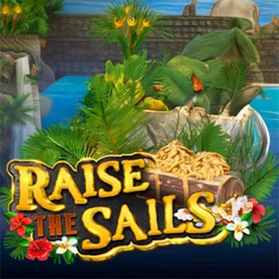 Raise  The Sails